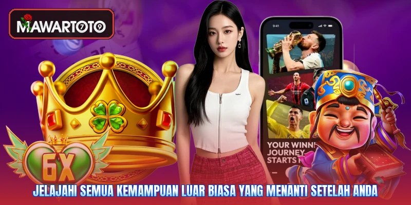 Jelajahi semua kemampuan luar biasa yang menanti setelah Anda