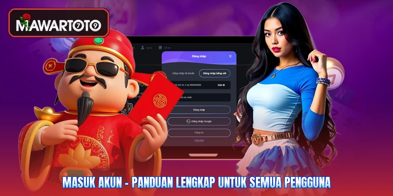 Masuk Akun - Panduan Lengkap Untuk Semua Pengguna