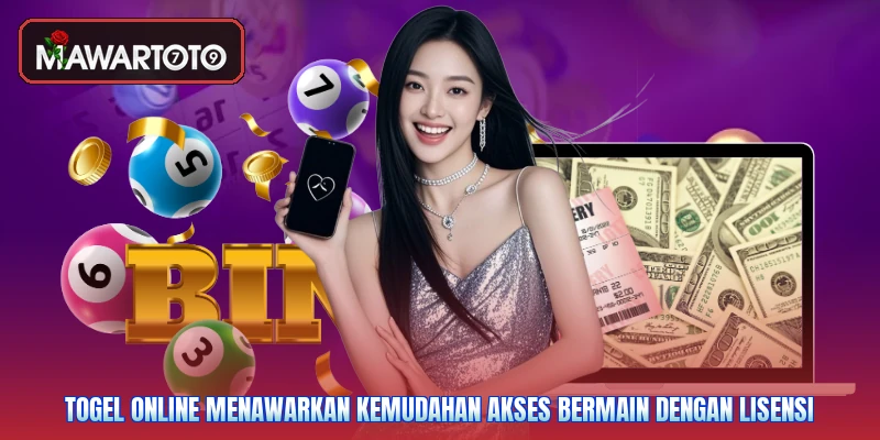 Togel online menawarkan kemudahan akses bermain dengan lisensi