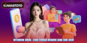 Withdraw Aman - Cara Terbaik Menarik Dana Dari Akun